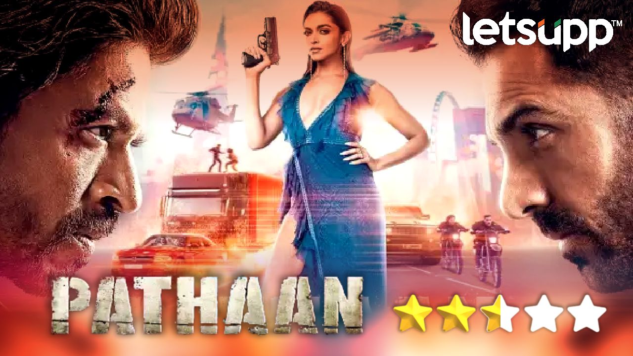 Pathan Review : शाहरूख खान चाहत्यांसाठी खास ट्रीट, कमजोर पटकथेमुळे सादरीकरणात अपयश