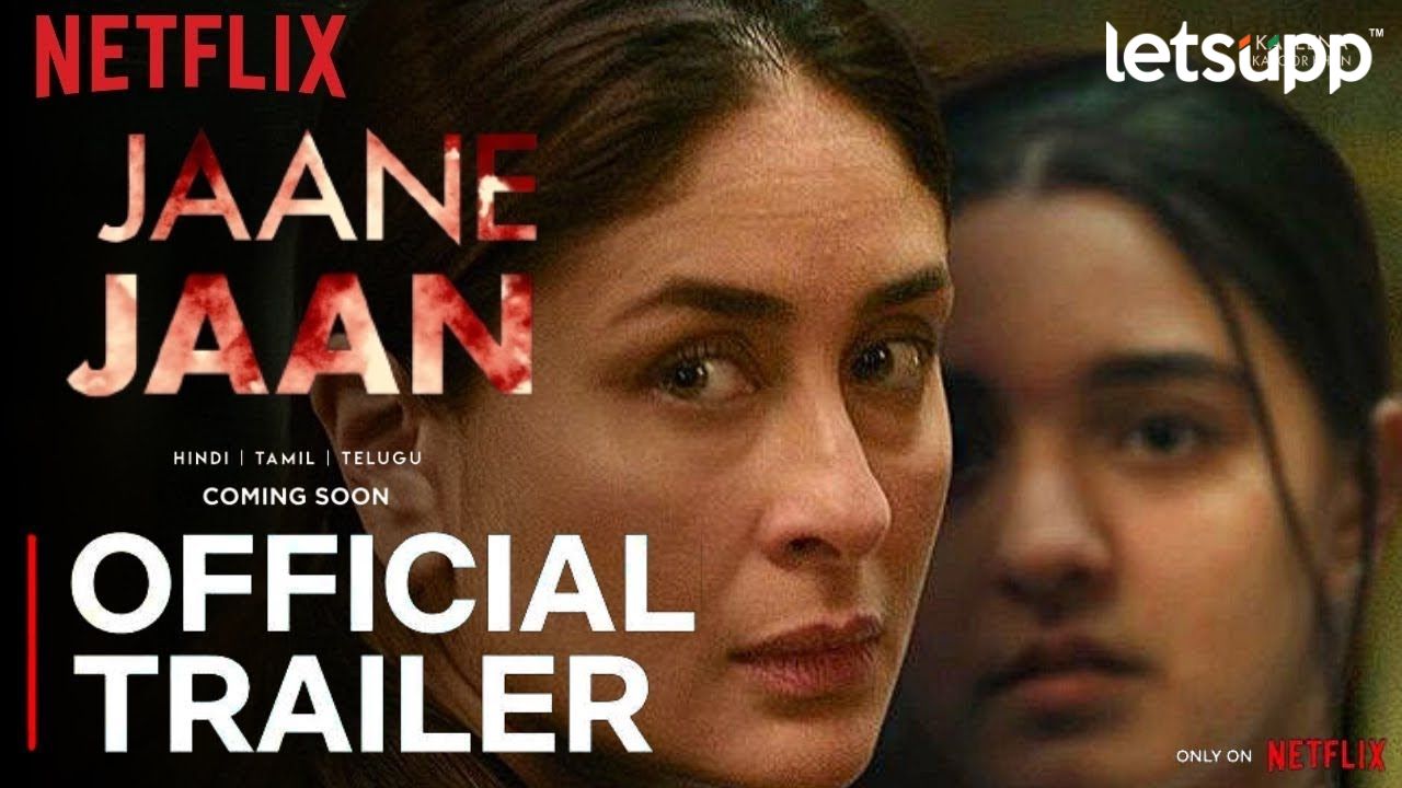 Jaane Jan चा ट्रेलर रिलीज; विद्या, तापसीनंतर करीना दिसणार मर्डर मिस्ट्रीत Jaane Jan