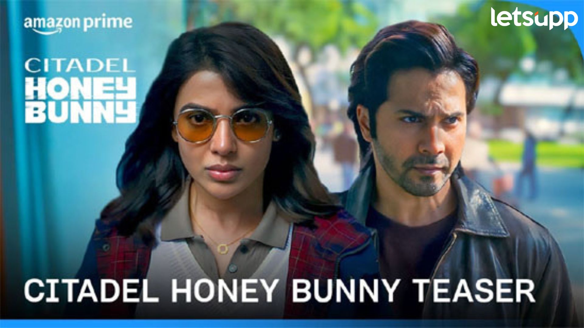Citadel Honey Bunny: वरुण आणि सामंथा रुथ प्रभूचा ‘सिटाडेल हनी बनी’ची रिलीज डेट जाहीर Citadel Honey Bunny: वरुण आणि सामंथा रुथ प्रभूचा 'सिटाडेल हनी बनी'ची रिलीज डेट जाहीर