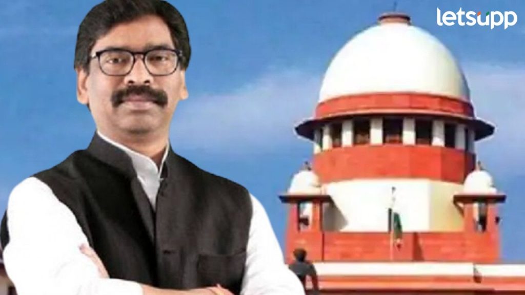 जामीन हा नियम तर तुरूंग हे अपवाद', झारखंड मुख्यमंत्री सोरेन यांच्या जामीनावर सुप्रीम कोर्टाची टीप्पणी