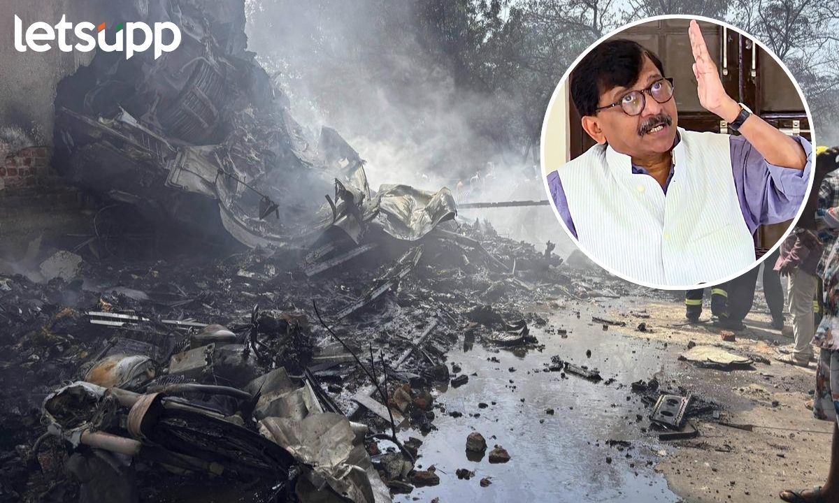 Ahmedabad Plane Crash : सायबर हल्ल्याच्या माध्यमातून इंजिन बंद पडलं?; राऊतांच्या शंकेने खळबळ Letsupp Marathi (24)