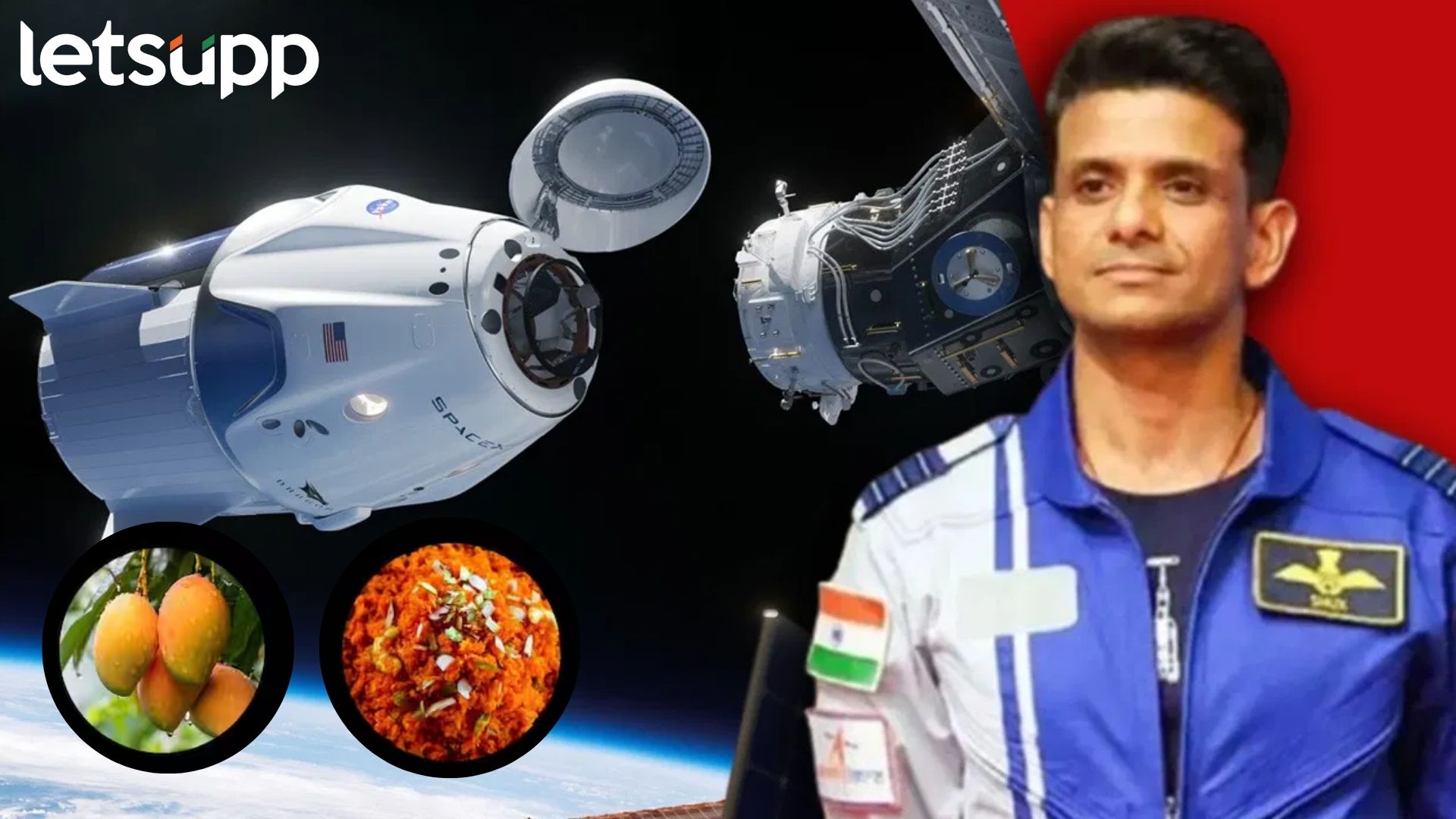 Axiom-4 : शुभांशू शुक्ला सोबत घेऊन गेले ‘आंब्याचा रस ‘गाजराचा हलवा’ अन् एक सॉफ्ट टॉय Letsupp Image 2025 06 25T121842.339